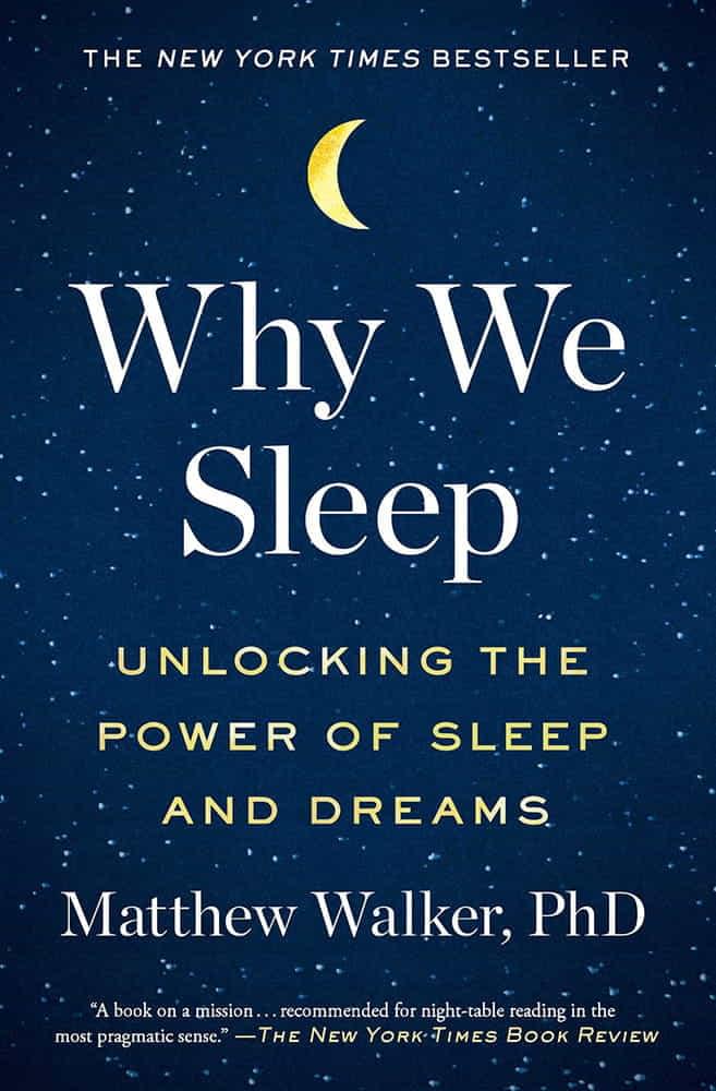 Why We Sleep, Matthew Walker - book cover