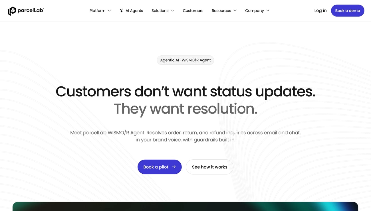 parcelLab WISMO/R Agent landing page hero: Customers don’t want status updates. They want resolution.